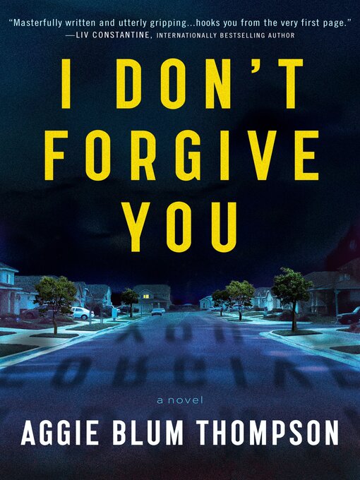 Title details for I Don't Forgive You by Aggie Blum Thompson - Wait list